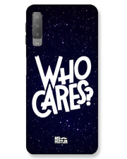 Who Cares ? | Samsung Galaxy A7 Phone Case