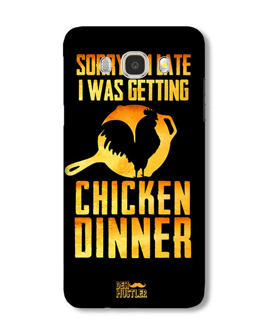sorry i'm late, I was getting chicken Dinner| SSamsung Galaxy J5 (2016)  Phone Case