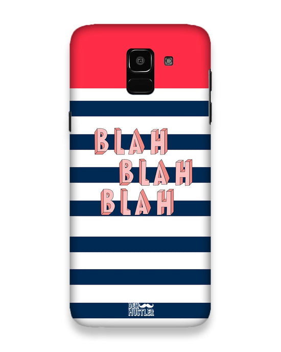 BLAH BLAH | Samsung Galaxy J6 Phone Case