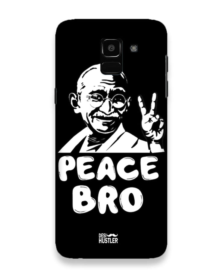 Peace bro   |  Samsung Galaxy j6 Phone Case