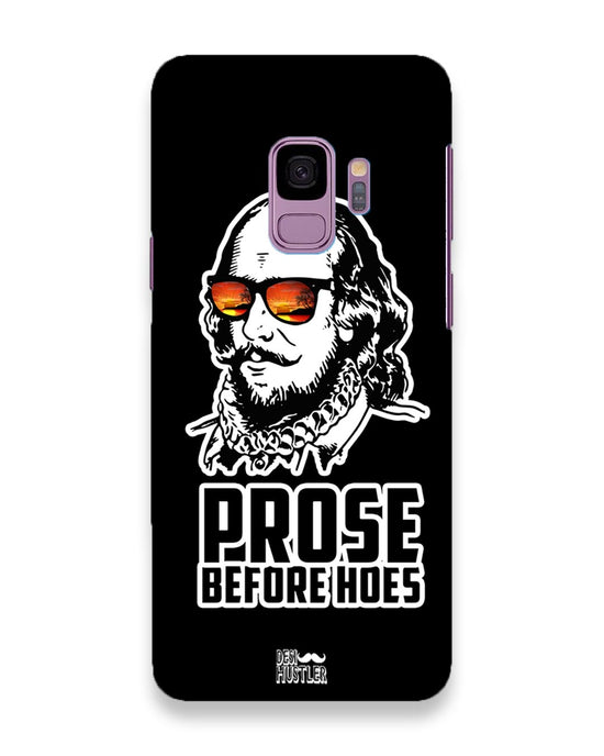 Prose before hoes |  Samsung Galaxy S9 Phone Case