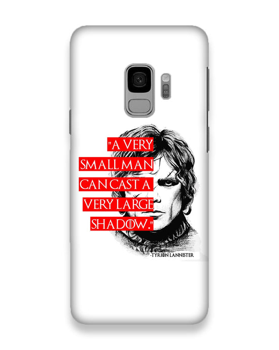 Small man can cast a Large shadow | Samsung Galaxy S9 Phone Case