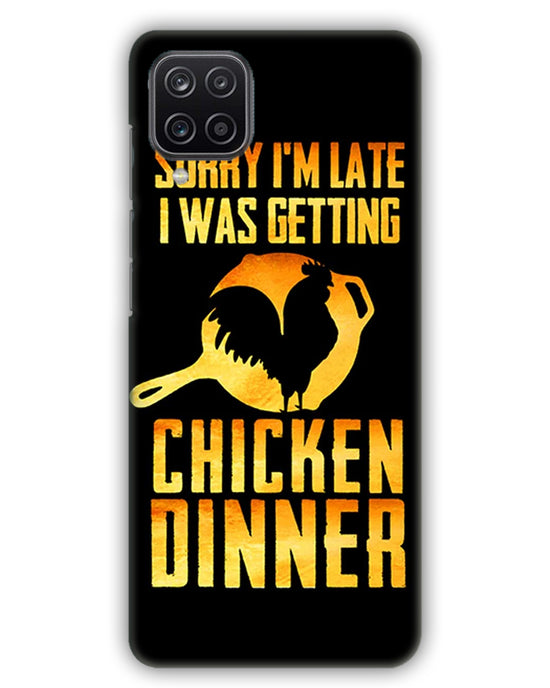 sorry i'm late, I was getting chicken Dinner| Samsung Galaxy M12 Phone Case