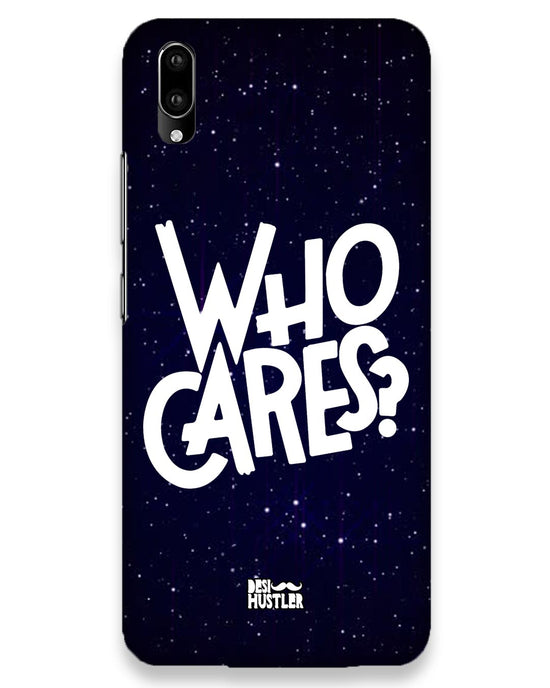 Who Cares ? | Vivo V11 Pro Phone Case