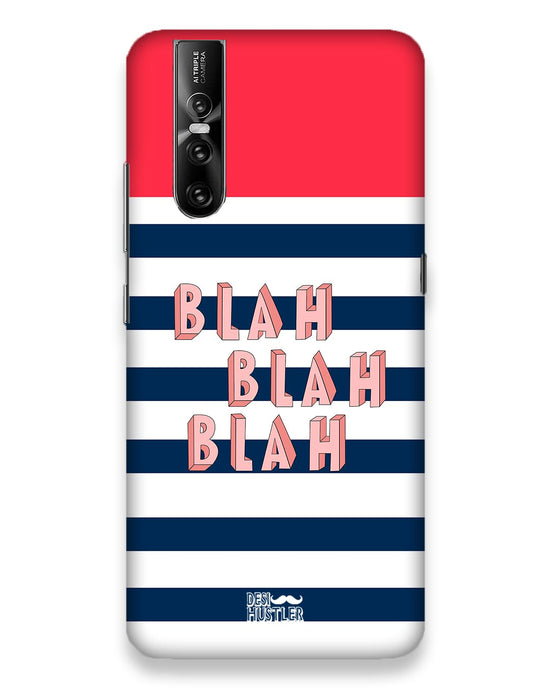 BLAH BLAH | Vivo V15 Pro  Phone Case