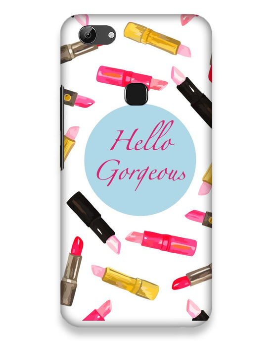 Hello Gorgeous| vivo v83 Phone Case