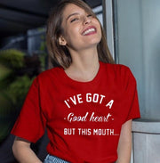 Good Heart Bad Mouth |  Woman's Half Sleeve Top
