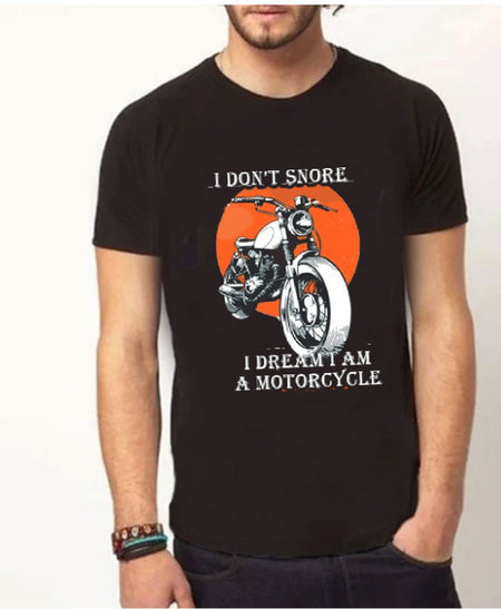 I don't snore, I dream I'm a Motorcycle | Half sleeve Tshirt