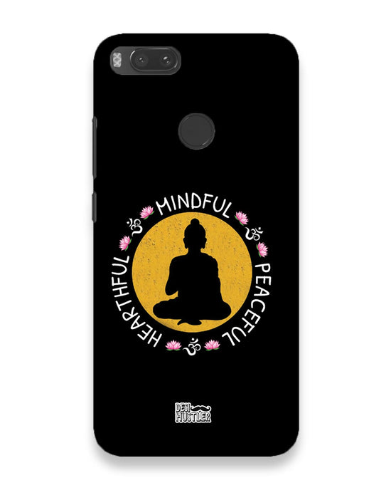 MINDFUL HEARTFUL PEACEFUL | xiaomi redme mi a1 Phone Case