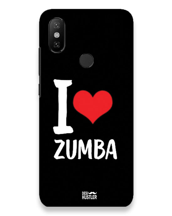 I love Zumba  |  Xiaomi Mi A2 Phone Case