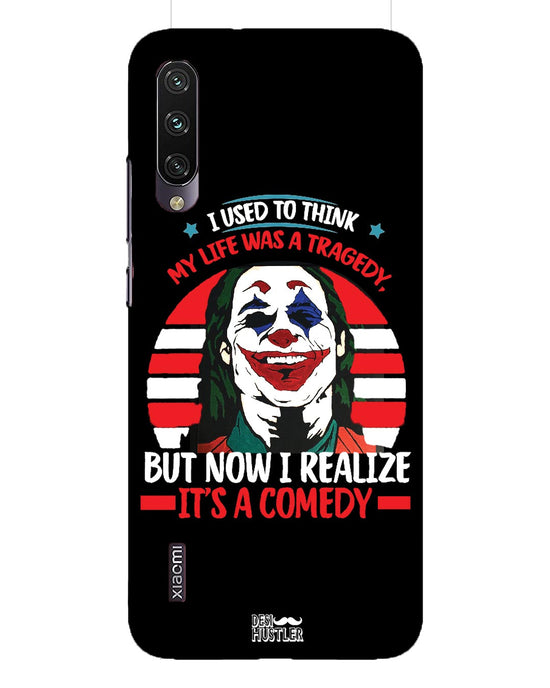 Life's a comedy | Xiaomi Mi A3 Phone Case