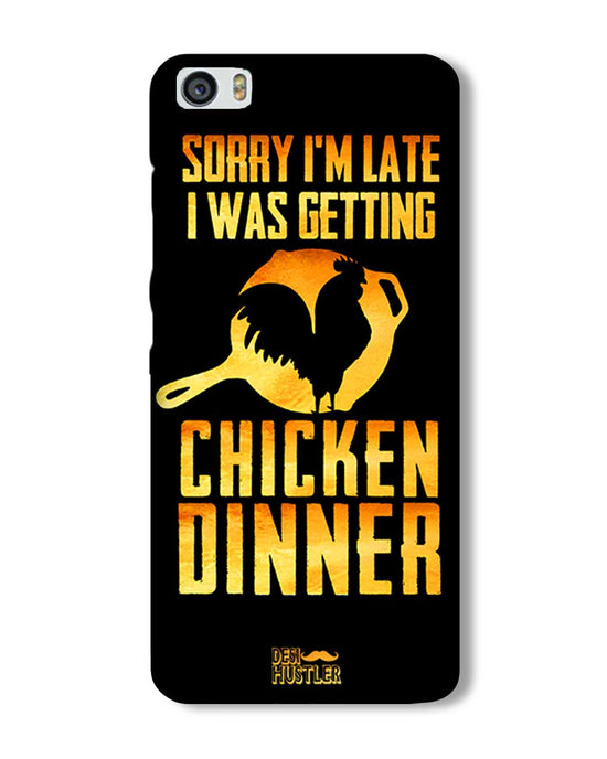 sorry i'm late, I was getting chicken Dinner| Xiaomi Mi5 Phone Case