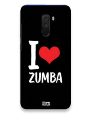 I love Zumba  |  Xiaomi Poco F1 Phone Case