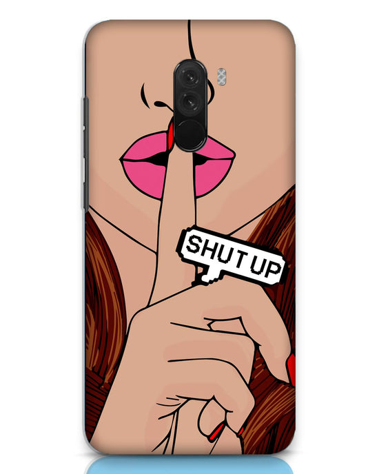 Shutup | Xiaomi Pocco F1 Phone Case