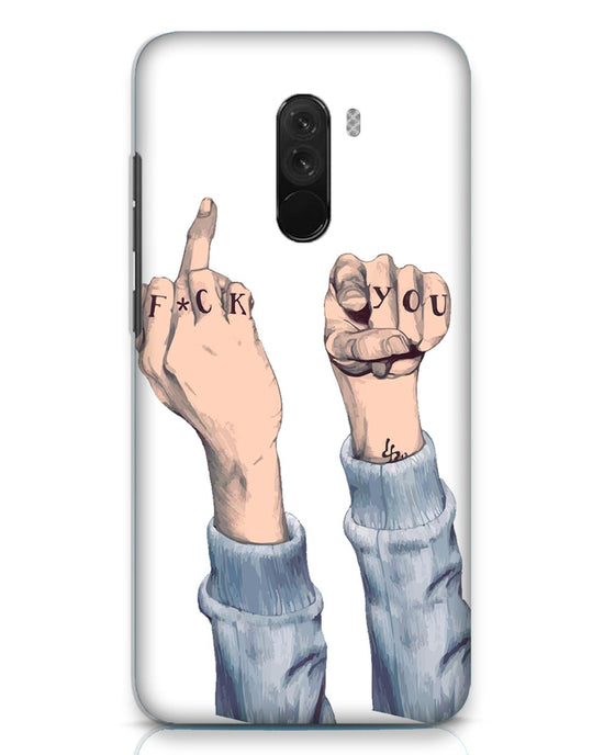 F*ck you | xiaomi poco f1 Phone Case
