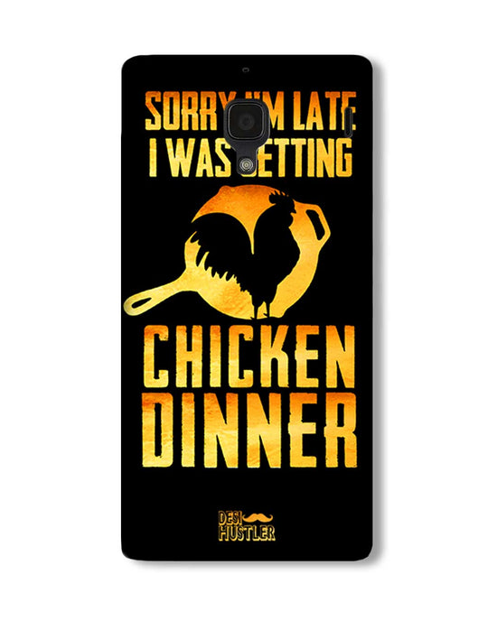 sorry i'm late, I was getting chicken Dinner| Xiaomi Redmi 2S Phone Case