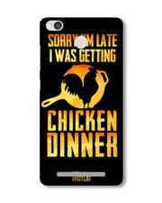 sorry i'm late, I was getting chicken Dinner| Xiaomi Redmi 3S  phone case