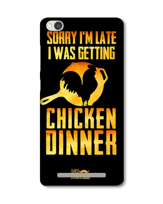sorry i'm late, I was getting chicken Dinner| Xiaomi Redmi 3S Prime Phone case