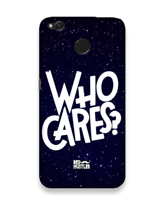 Who Cares ? | Xiaomi Redmi 4 Phone Case