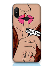 Shutup | Xiaomi Redmi 6 Pro Phone Case