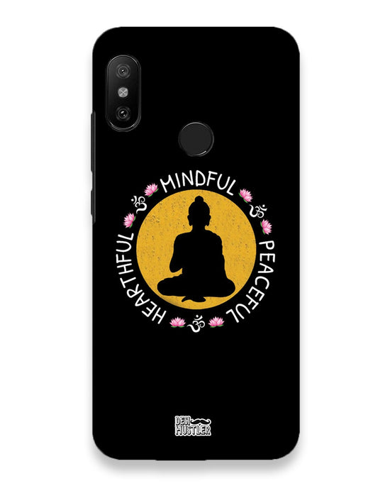 MINDFUL HEARTFUL PEACEFUL | xiaomi redme 6pro Phone Case