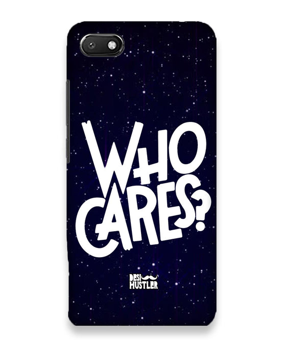 Who Cares ? | Xiaomi Redmi 6 A Phone Case