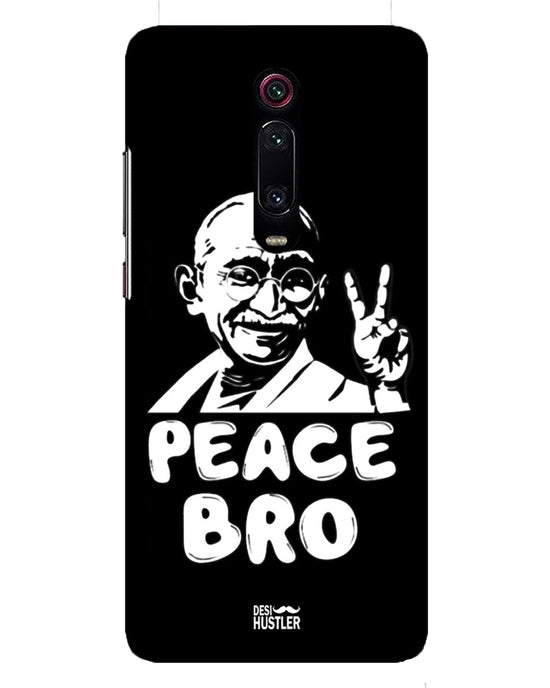 Peace bro  | Xiaomi Redmi K20 Pro Phone Case