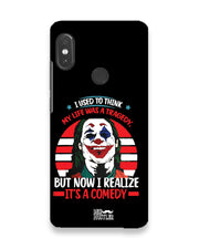 Life's a comedy |  Xiaomi Redmi Note 5 Pro Phone Case