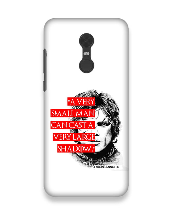 Small man can cast a Large shadow | Xiaomi Redmi Note 5 Phone Case