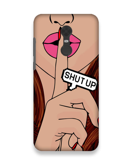 Shutup | Xiaomi Redmi Note 5 Phone Case