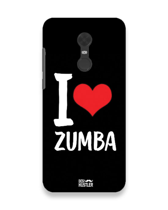 I love Zumba  |  Xiaomi Redmi Note 5 Phone Case