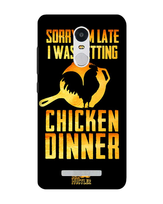 sorry i'm late, I was getting chicken Dinner| Xiaomi Redmi Note3 phone case