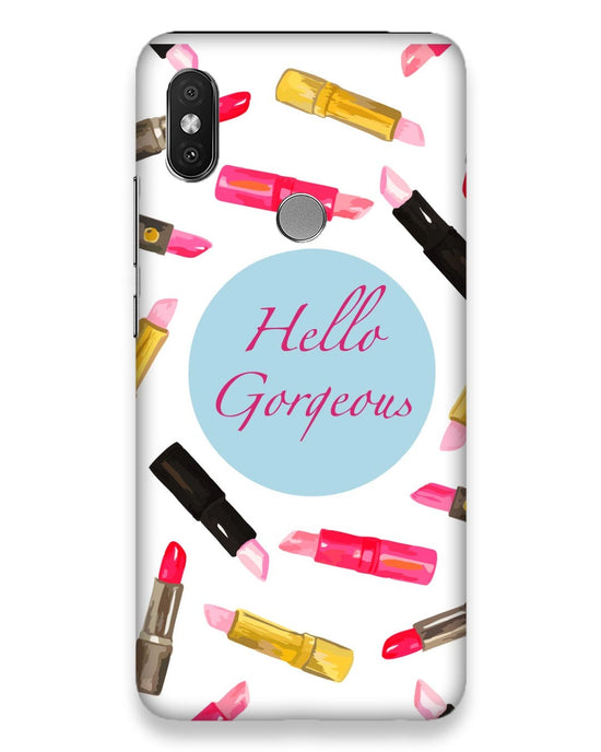 Hello Gorgeous | xiaomi Redmi y2 Phone Case