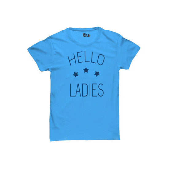 Hello Ladies |  kids t-shirt blue