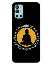 MINDFUL HEARTFUL PEACEFUL | one plus 9R Phone Case