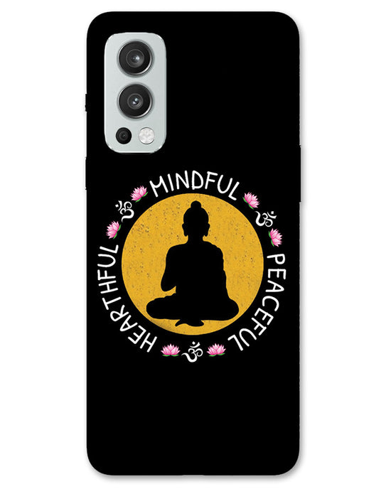 MINDFUL HEARTFUL PEACEFUL | OnePlus Nord 2 Phone Case