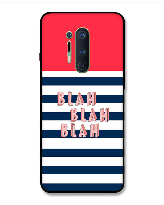 BLAH BLAH | OnePlus 8 Pro Phone Case