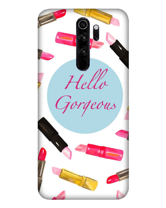 Hello Gorgeous | Redmi note 8 pro Phone Case