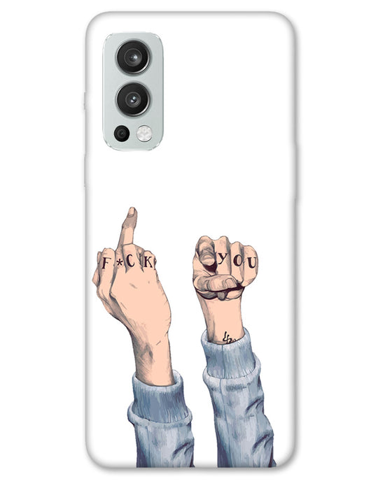 F*ck you  | OnePlus Nord 2 Phone Case