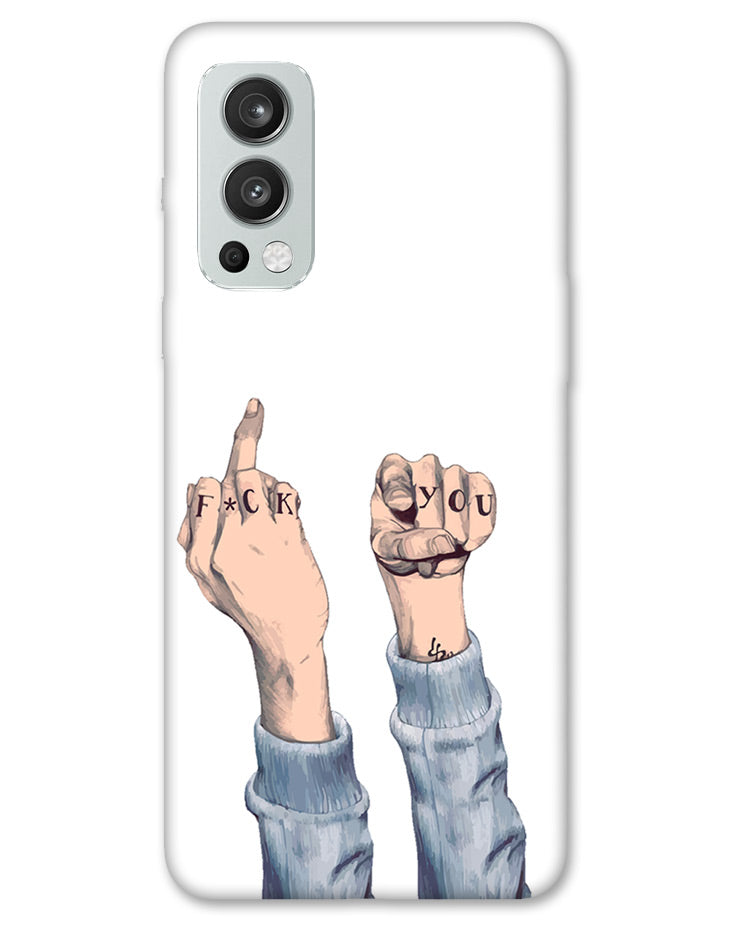 F*ck you  | OnePlus Nord 2 Phone Case