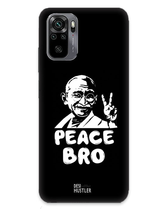 Peace bro | redmi note 10 Phone Case
