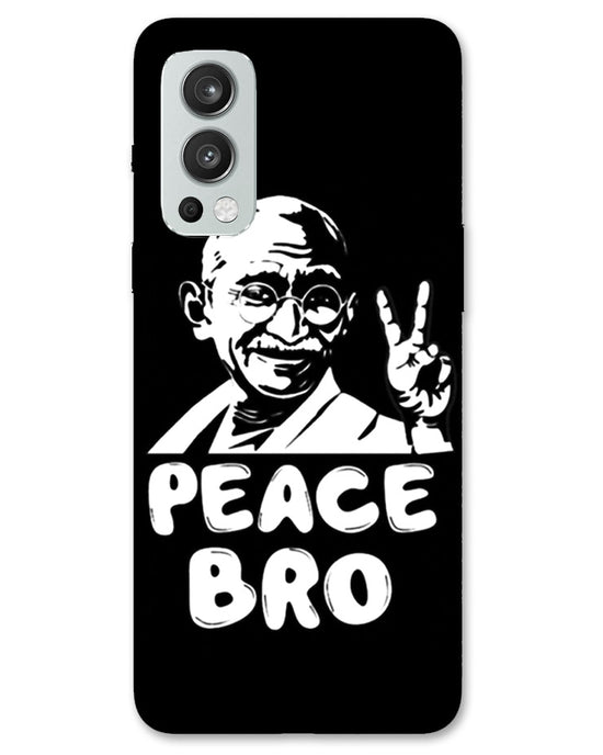 Peace bro  | OnePlus Nord 2 Phone Case