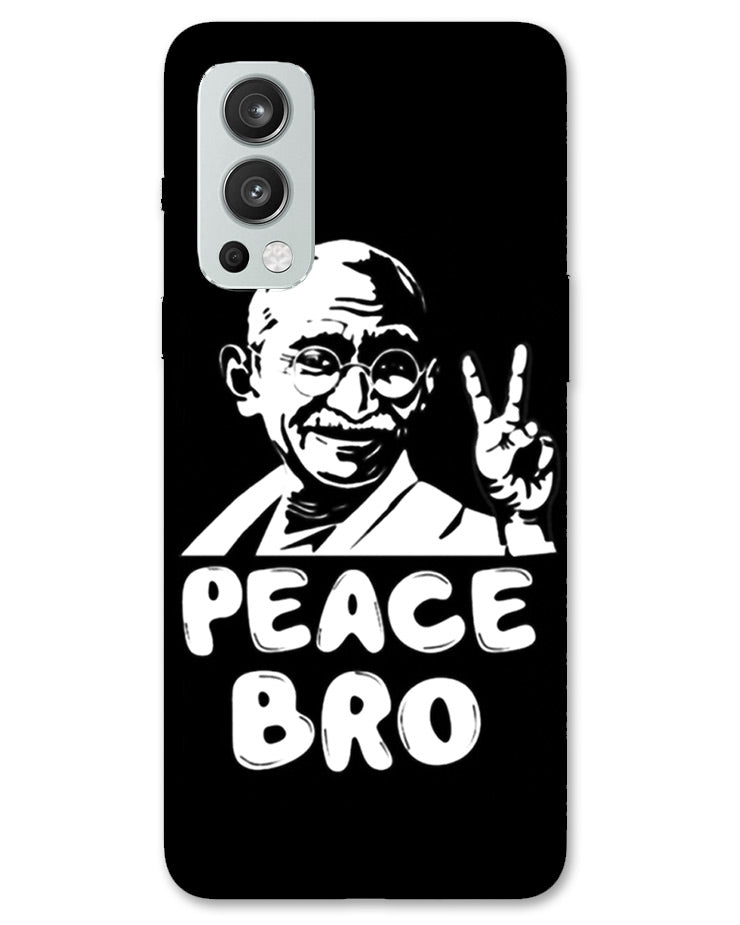 Peace bro  | OnePlus Nord 2 Phone Case