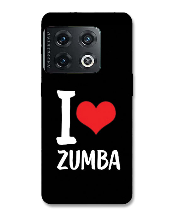 I love Zumba  | OnePlus 10 Pro  Phone Case