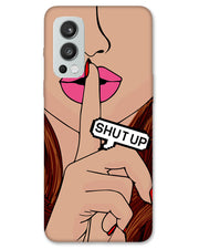 Shutup | OnePlus Nord 2 Phone Case