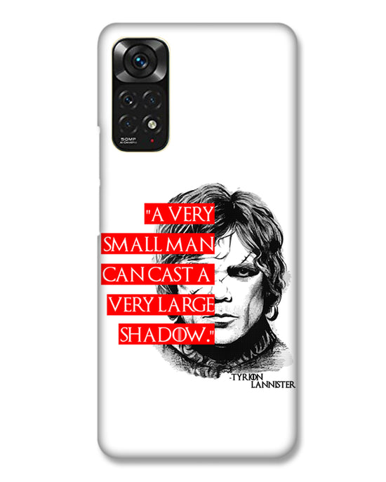 Small man can cast a Large shadow |  Redmi Note 11 Phone Case