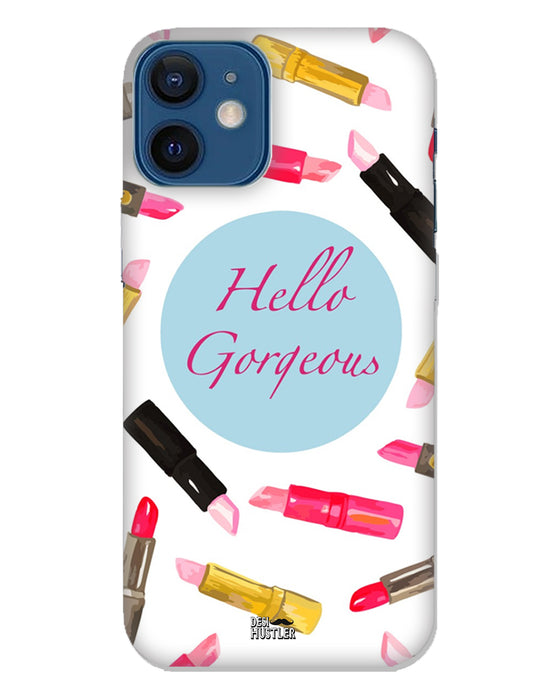 Hello Gorgeous  |  iPhone 12 Mini Phone Case