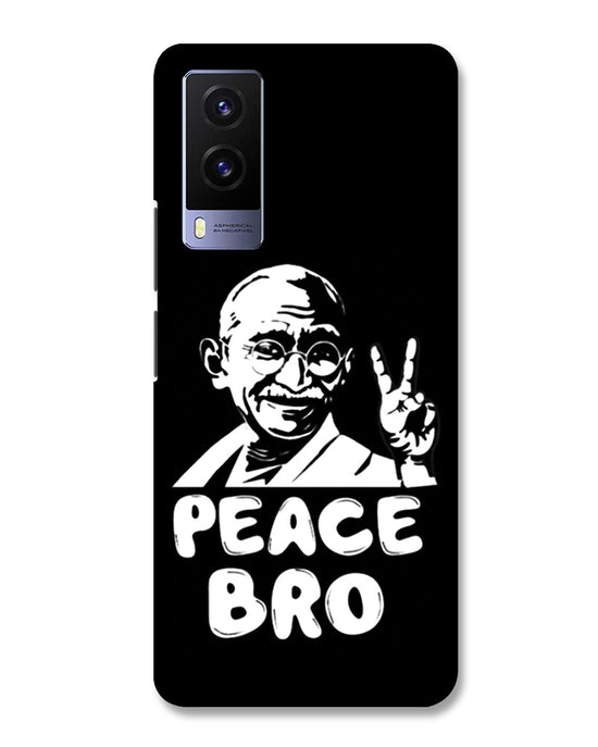 Peace bro  |  Vivo V21e Phone Case