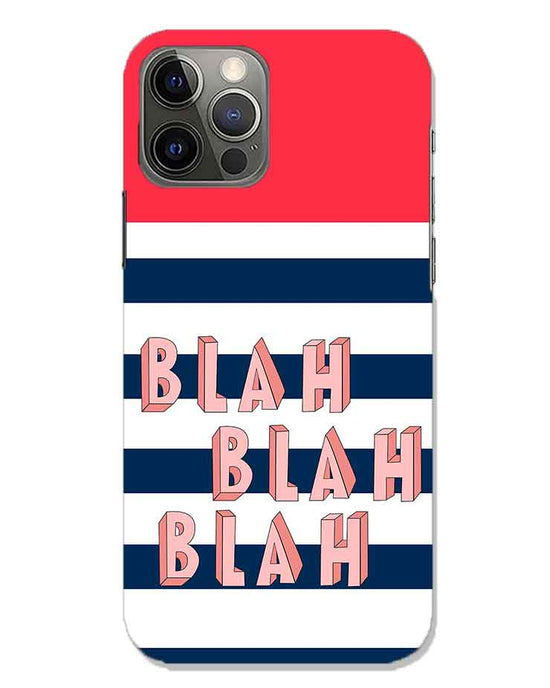 BLAH BLAH | iphone 12 pro max Phone Case