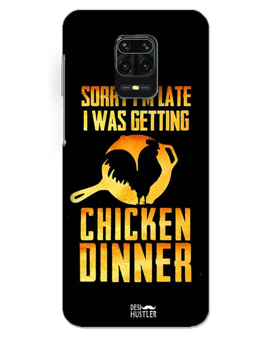 sorry i'm late, I was getting chicken Dinner| redmi note 9 pro max Phone Case